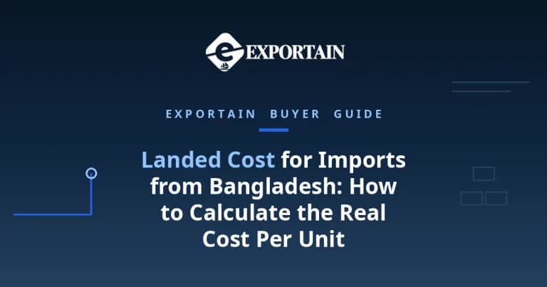 Navy title card: Landed Cost for Imports from Bangladesh: How to Calculate the Real Cost Per Unit