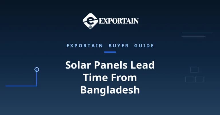 Navy title card: Solar Panels Lead Time From Bangladesh, production and shipping timeline