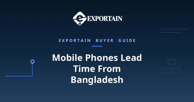 Navy title card: Mobile Phones Lead Time From Bangladesh, production and shipping timeline