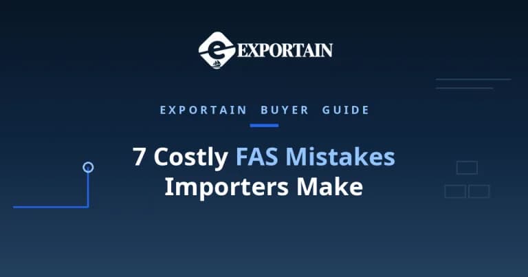 Navy title card: 7 Costly FAS Mistakes Importers Make, Exportain buyer guide