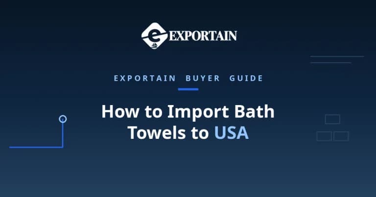 Navy title card: How to Import Bath Towels to USA, Exportain Buyer Guide