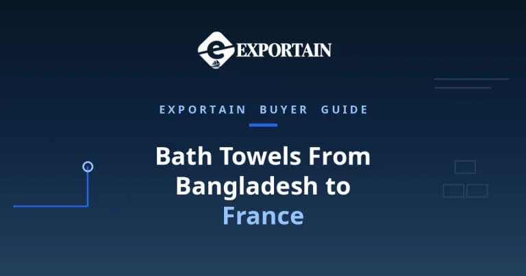 Navy title card: Bath Towels From Bangladesh to France, with France highlighted