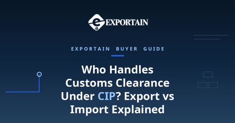 Navy title card: Who Handles Customs Clearance Under CIP, with the Exportain logo