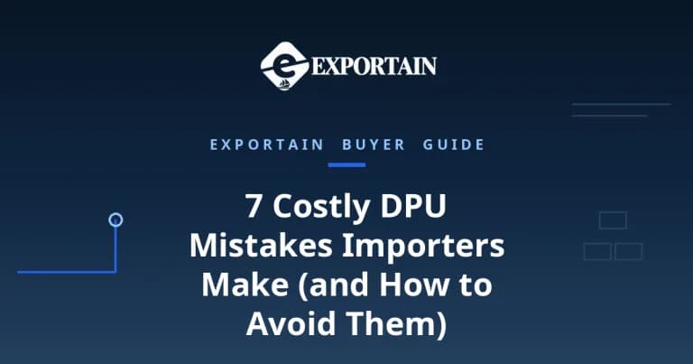 Navy title card: 7 Costly DPU Mistakes Importers Make (and How to Avoid Them)